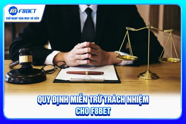 Quy định miễn trừ trách nhiệm cho F8BET